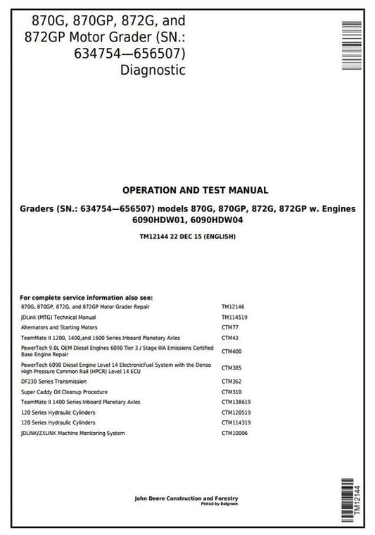 PDF John Deere 870G, 870GP, 872G, 872GP Motor Grader Diagnostic, Operation and Test Service Manual TM12144 