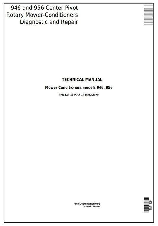 PDF John Deere 946, 956 Center Pivot Rotary Mower-Conditioner Service Manual TM1824