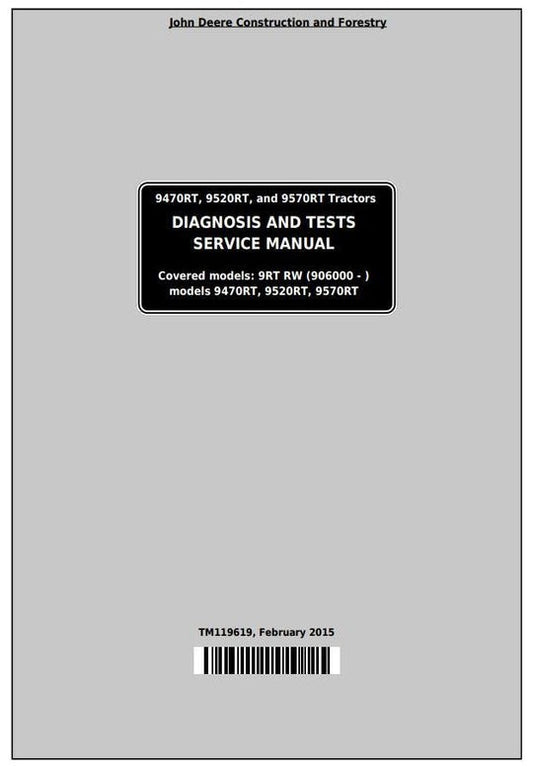 PDF John Deere 9470RT 9520RT 9570RT Track Tractor Diagnosis and Test Manual TM119619