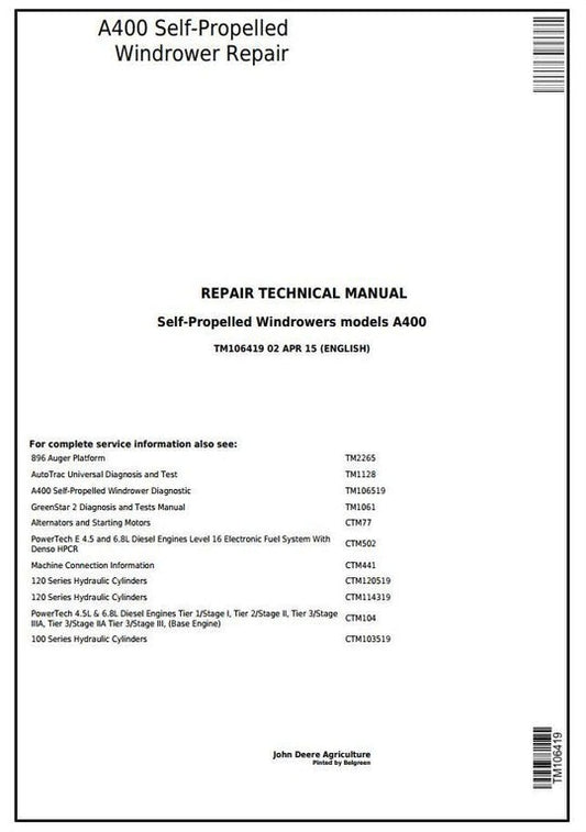 PDF John Deere A400 Self-Propelled Hay and Forage Windrower Repair Service Manual TM106419