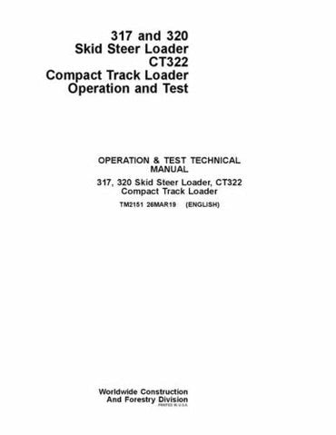 PDF John Deere CT322 Skid Steer 317, 320 Compact Track Loader Operation and Test Manual TM2151