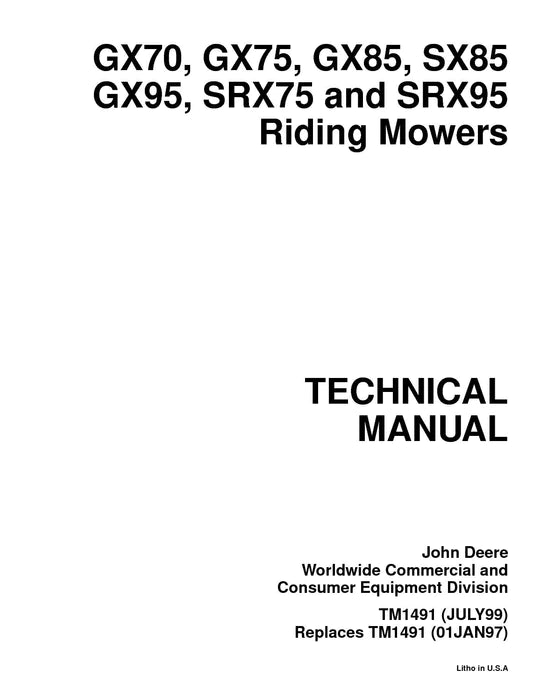 PDF John Deere GX70 GX75 GX85 SX85 GX95 SRX75 SRX95 Riding Mower Service Manual TM1491