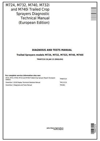 PDF John Deere M72, M732 M740 M732i M740i Trailed Crop Sprayer Diagnostic & test Service Manual TM407219