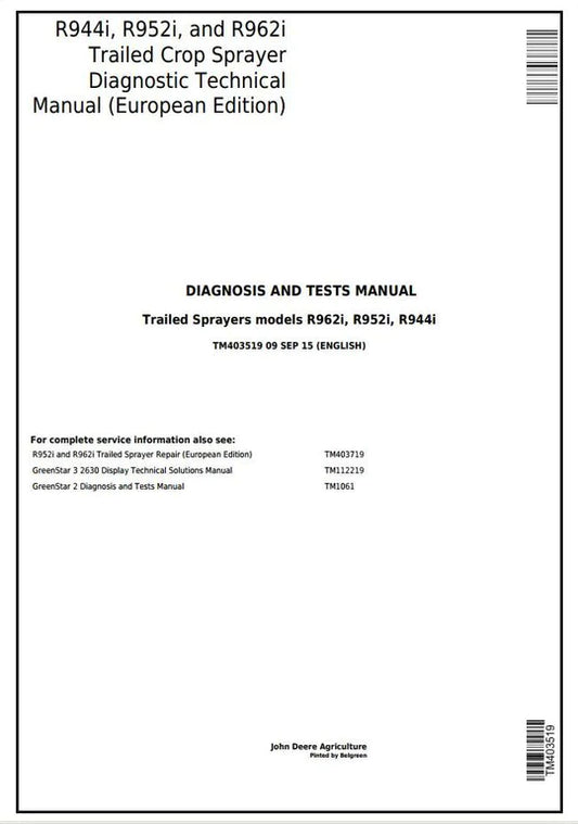 PDF John Deere M944i M952i M962i R944i R952i R962i Trailed Sprayer Service Manual TM403719