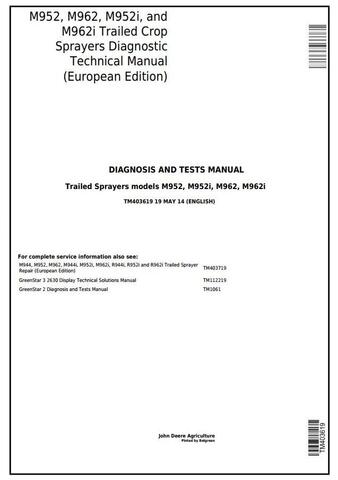 PDF John Deere M952, M962, M952i, M962i Trailed Crop Sprayer Diagnostic & Tests Service Manual TM403619