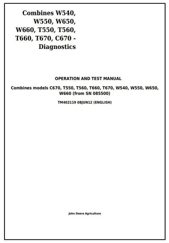 PDF John Deere W540, W550, W650, W660, T550, T560, T660, T670, C670 Combine Diagnostic and Test Service Manual TM402119
