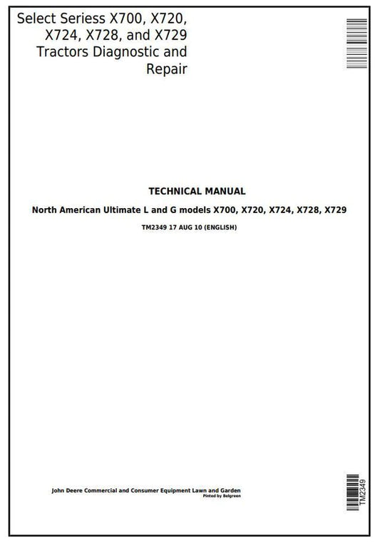 PDF John Deere X700 X720 X724 X728 X729 Lawn Tractor Ultimate Select Series Service Manual TM2349