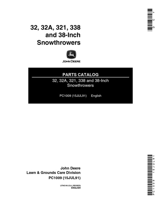 JOHN DEERE 32 32A 321 338 AND 38-INCH SNOW THROWERS PARTS MANUAL PC1009 INSTANT DOWNLOAD